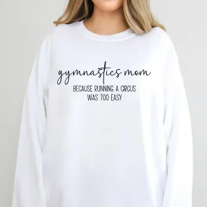 Funny Gymnastics Mom Sweatshirt